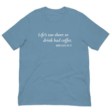 Load image into Gallery viewer, Life&#39;s Too Short Unisex T-Shirt
